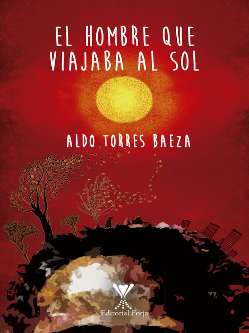 Title details for El hombre que viajaba al sol by Aldo Torres - Available